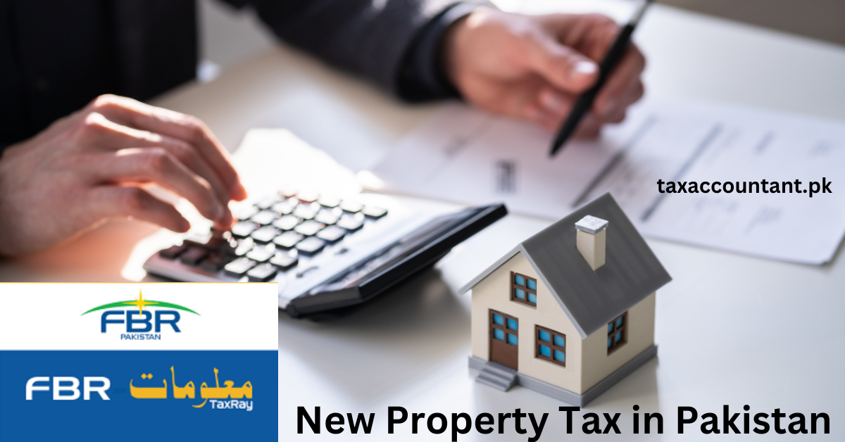 New Property Tax in Pakistan 2024: Key Changes and Impacts