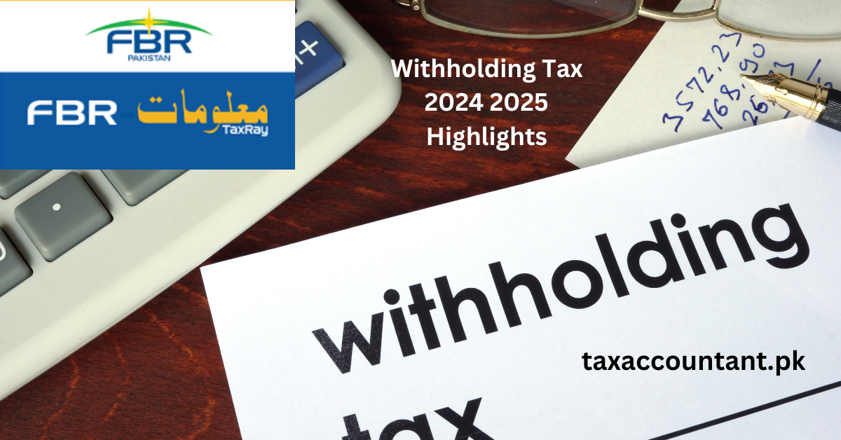 Withholding Tax 2024 2025 Highlights