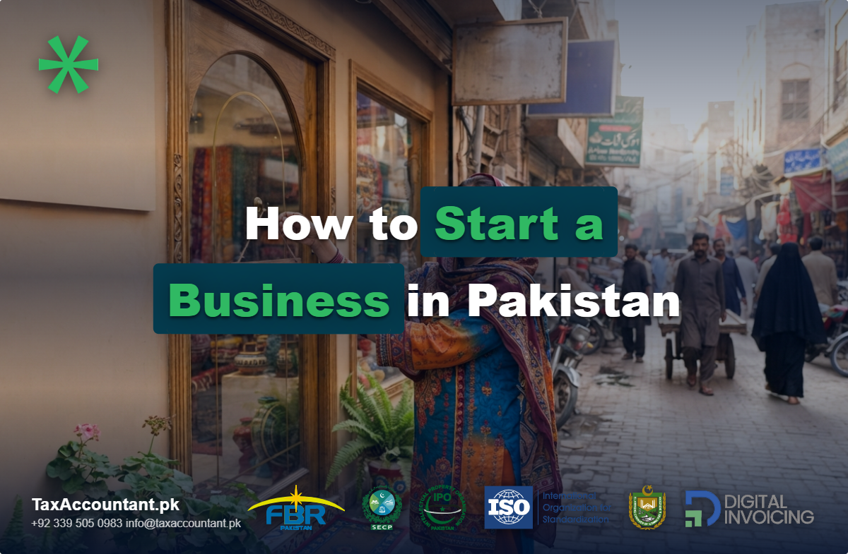 how to start a business in pakistan a complete guide for entrepreneurs
