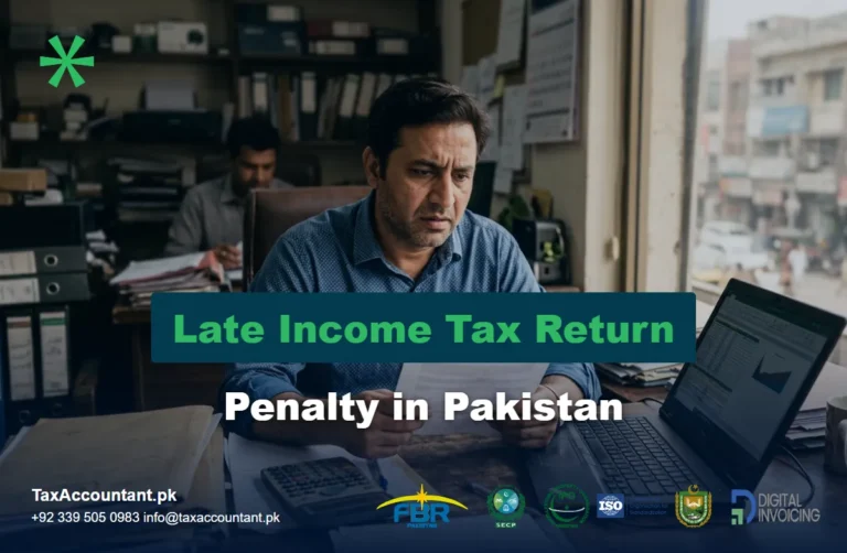 Penalty for late or non-filing of income tax return in Pakistan
