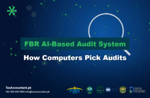 FBR AI-based audit system: how computers pick who gets audited