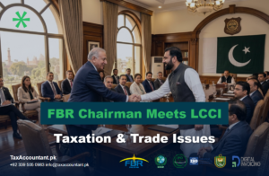Tax & Business Compliance Services in Pakistan | Income Tax, NTN & Company Registration 12 FBR chairman meets LCCI Lahore delegation on taxation and trade issues