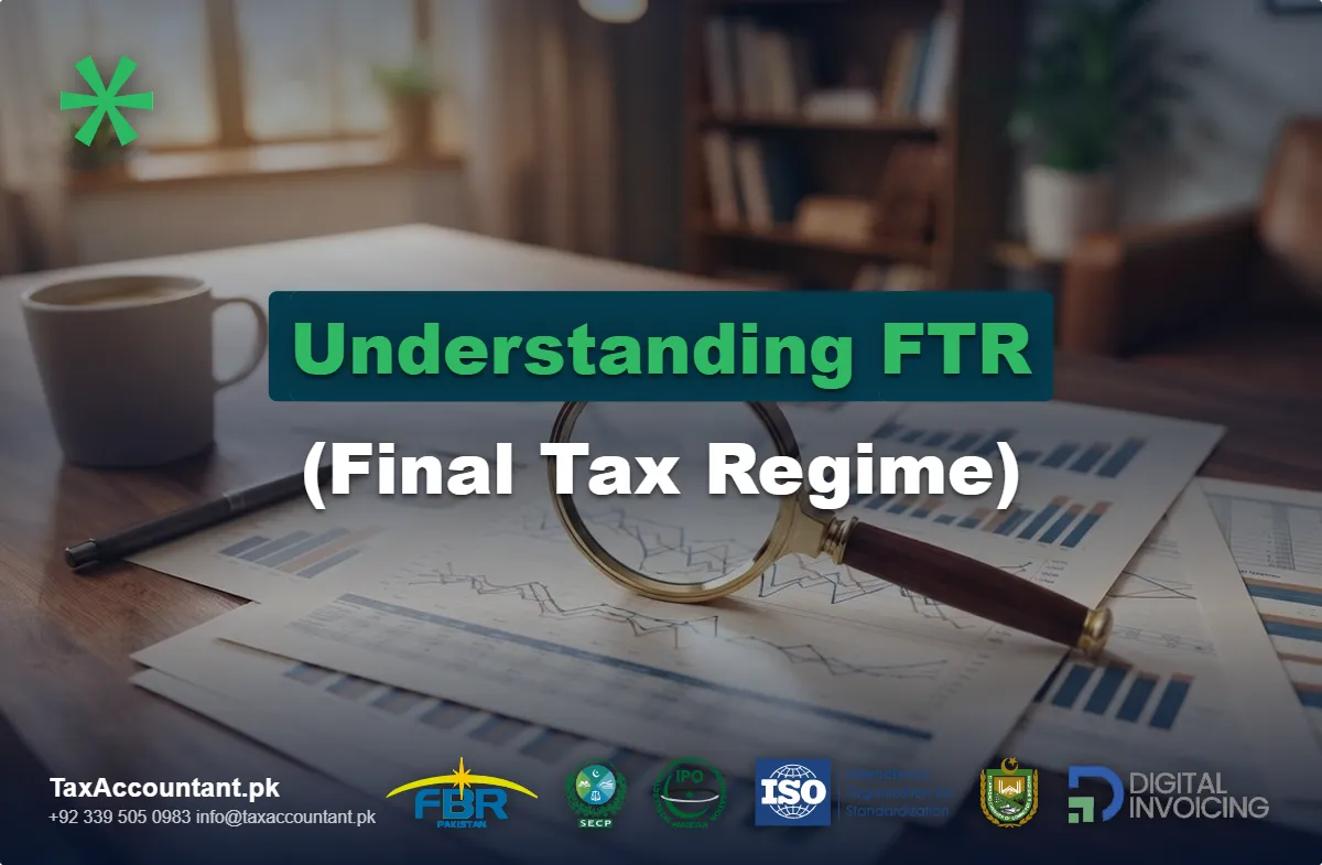 Understanding ftr final tax regime in pakistan