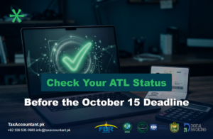 Check your FBR Active Taxpayer List ATL status before the October 15 2026 deadline
