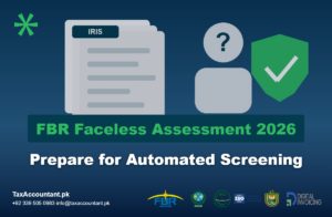 Tax & Business Compliance Services in Pakistan | Income Tax, NTN & Company Registration 9 Faceless taxpayer silhouette beside IRIS documents and a shield illustrating the FBR faceless assessment system 2026