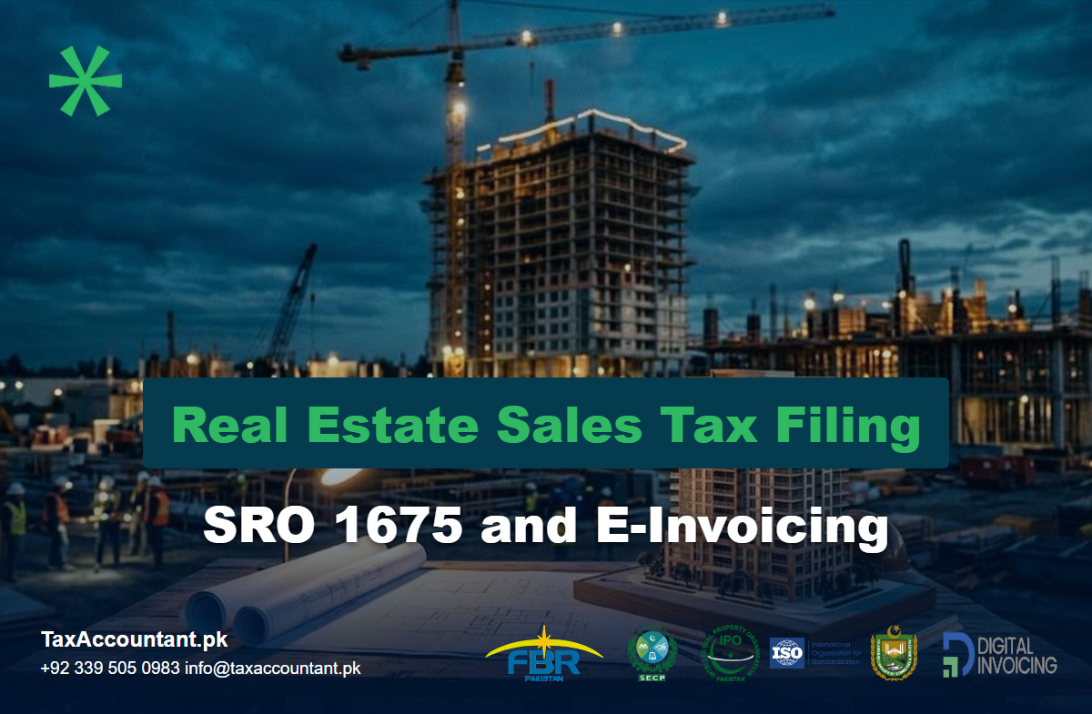 FBR SRO 1675 real estate sales tax return filing and e-invoicing for developers and builders